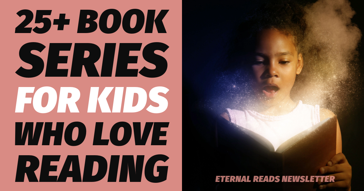 12 Book Series for Kids Who Love Reading